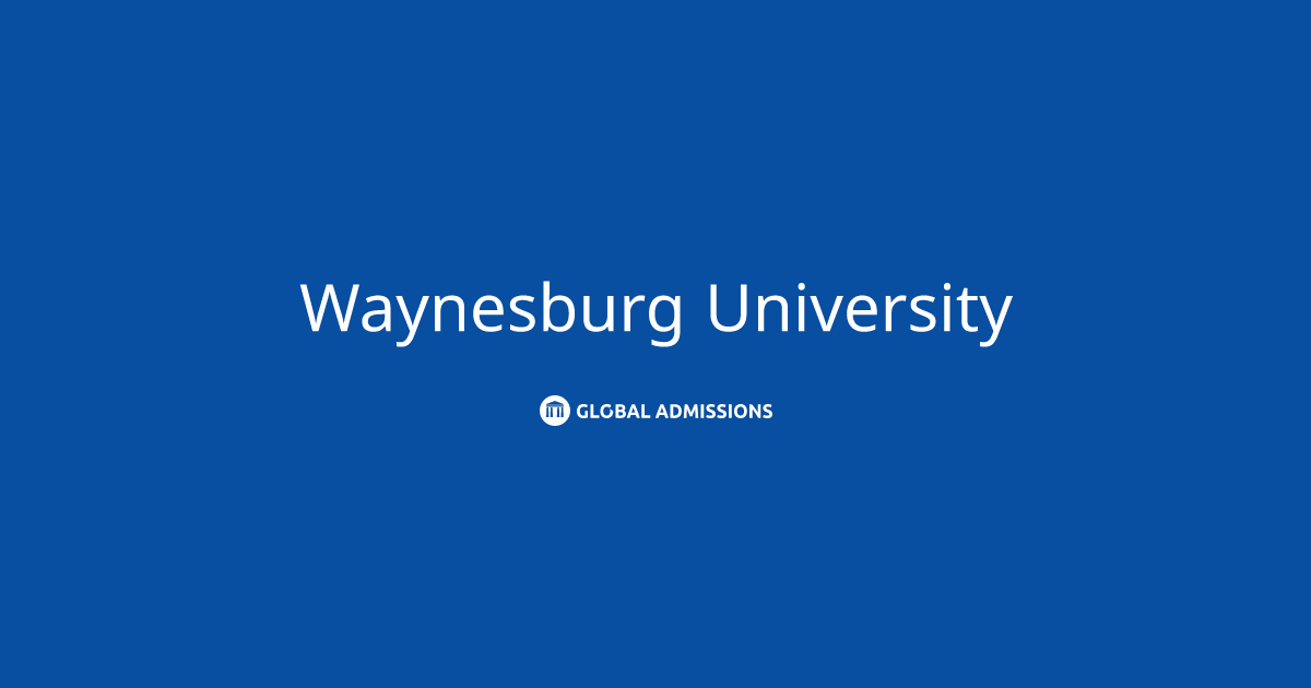 Waynesburg University International Admissions Global Admissions